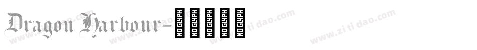 Dragon Harbour字体转换